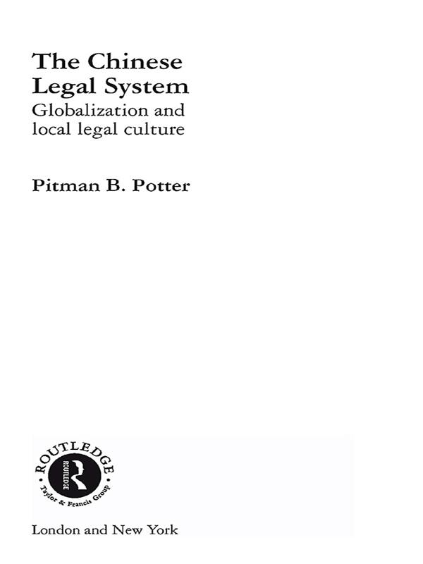 The Chinese Legal System by Pitman B. Potter