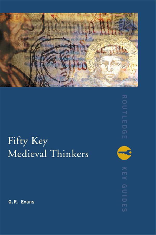 Fifty Key Medieval Thinkers by G.R. Evans
