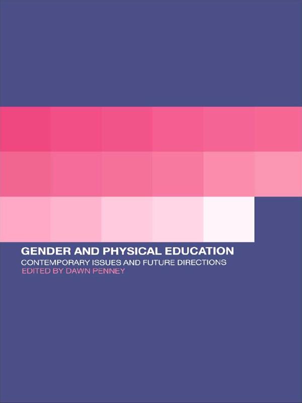 Gender and Physical Education by Dawn Penney