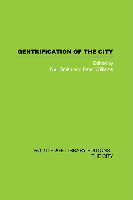 Gentrification of the City by Neil Smith, Peter Williams