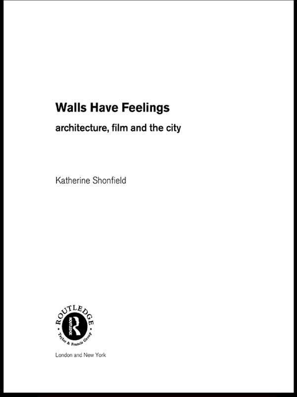 Walls Have Feelings by Katherine Shonfield