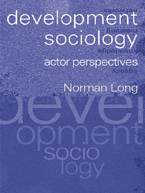 Development Sociology by Norman Long