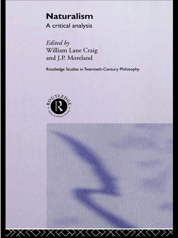 Naturalism by J.P. Moreland, William Lane Craig
