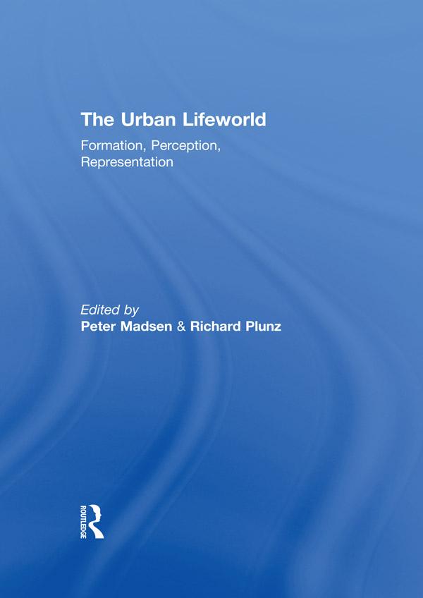The Urban Lifeworld