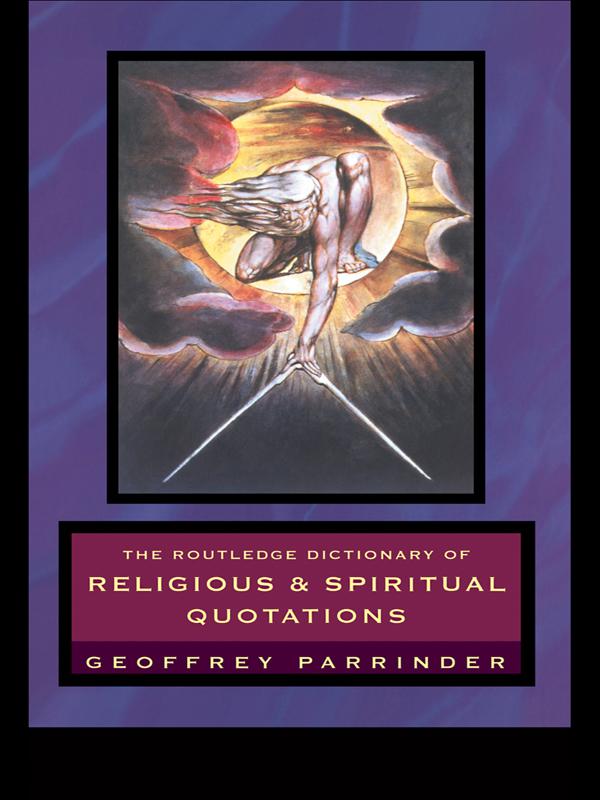 The Routledge Dictionary of Religious and Spiritual Quotations by Geoffrey Parrinder