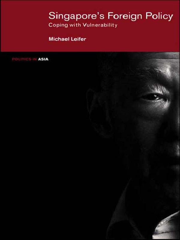Singapore's Foreign Policy by Michael Leifer