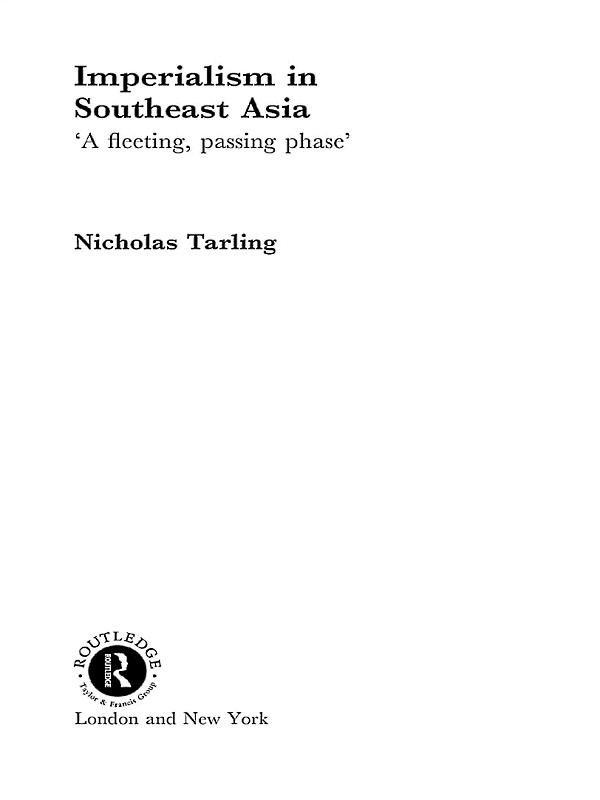 Imperialism in Southeast Asia by Nicholas Tarling