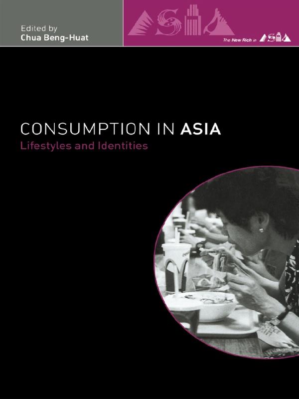 Consumption in Asia by Beng-Huat Chua