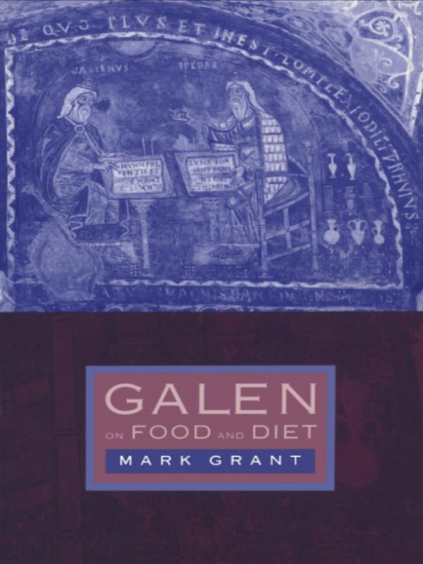 Galen on Food and Diet by Mark Grant