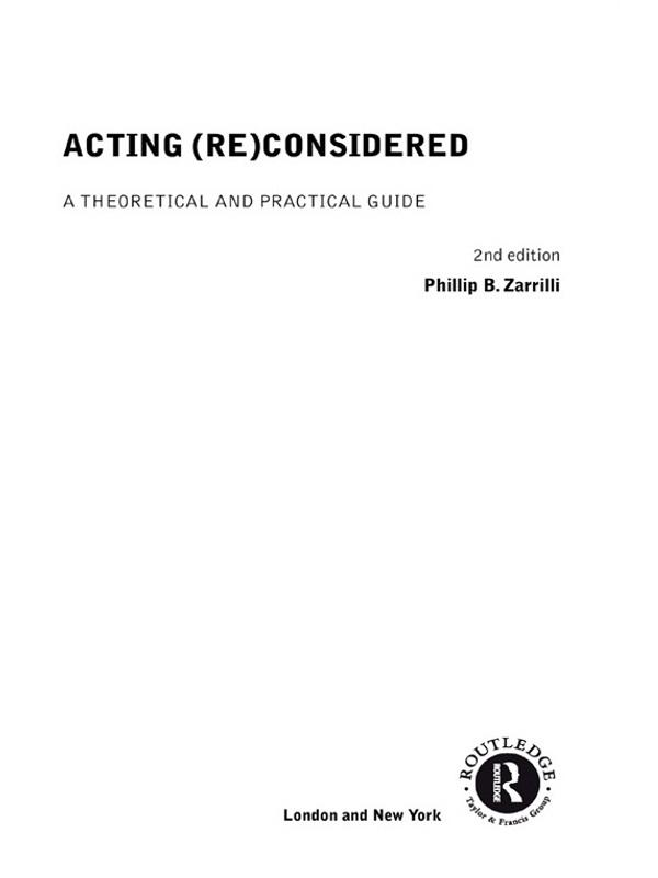 Acting (Re)Considered by Phillip B. Zarrilli
