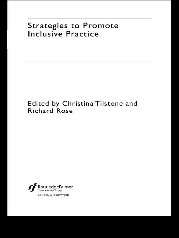 Strategies to Promote Inclusive Practice by Christina Tilstone, Richard Rose