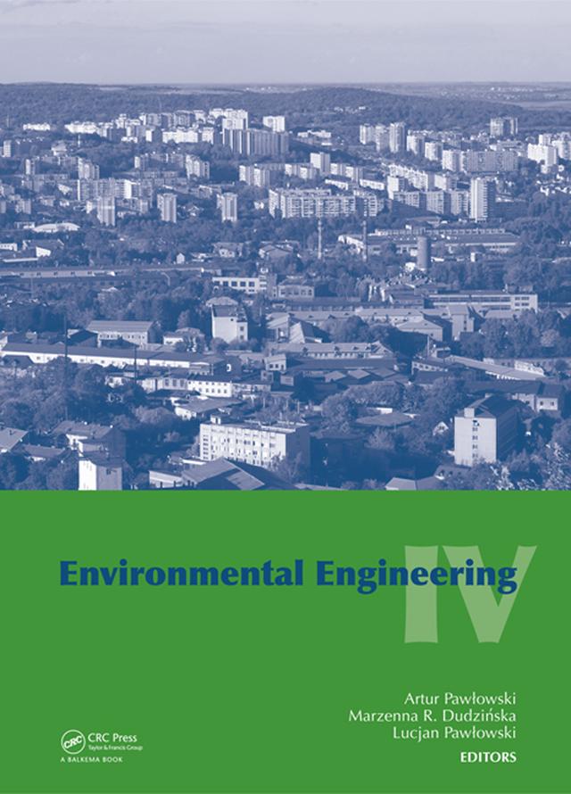 Environmental Engineering IV by Artur Pawlowski, Lucjan Pawlowski, Marzenna R. Dudzinska