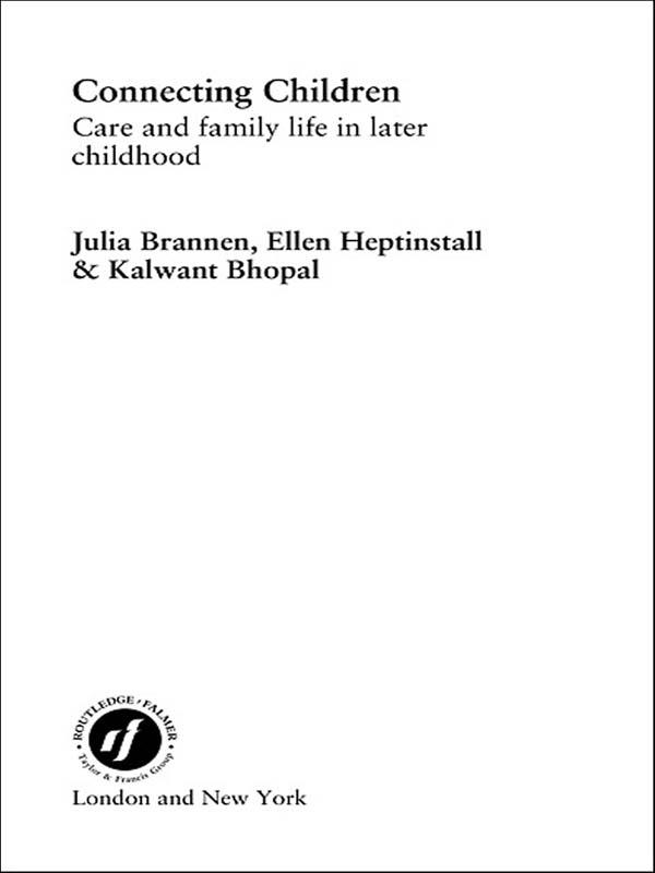 Connecting Children by Ellen Heptinstall, Julia Brannen, Kalwant Bhopal