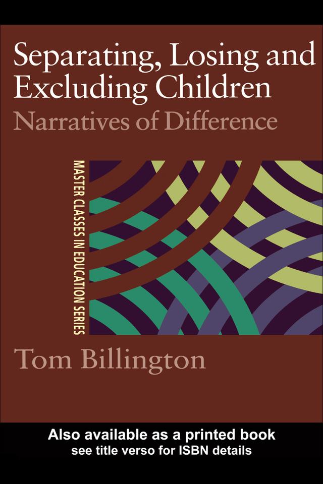 Separating, Losing and Excluding Children by Tom Billington