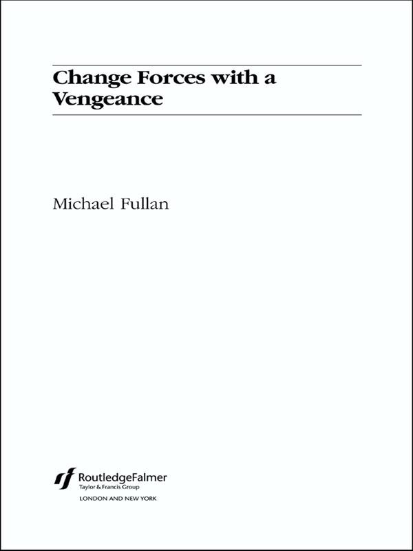 Change Forces With A Vengeance by Michael Fullan