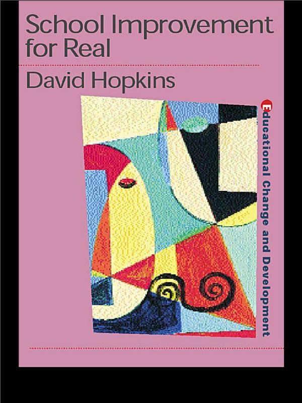 School Improvement for Real by David Hopkins