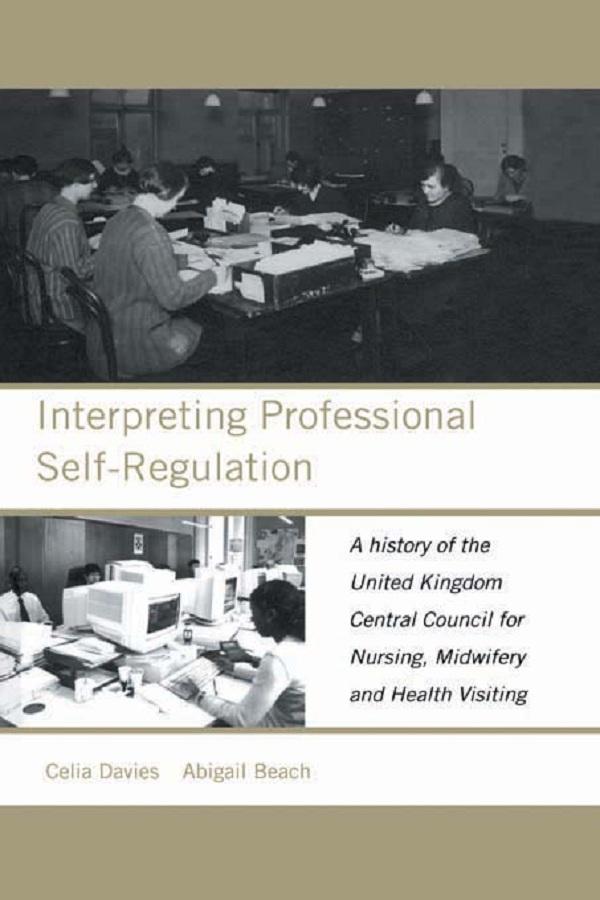 Interpreting Professional Self-Regulation by Abigail Beach, Celia Davies