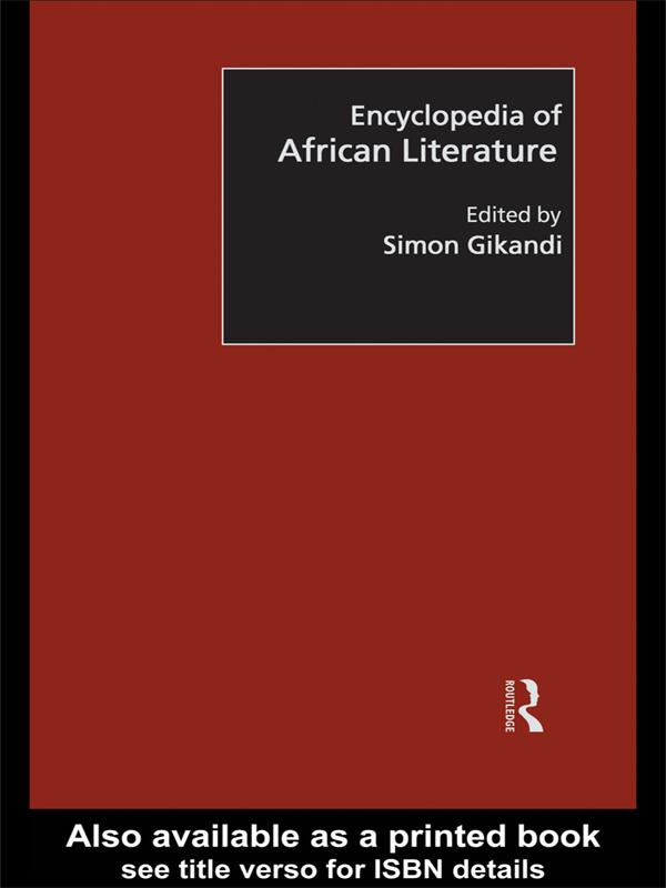 Encyclopedia of African Literature by Simon Gikandi