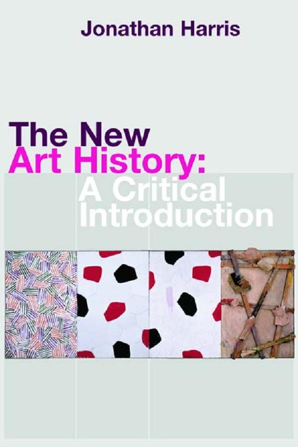 The New Art History by Jonathan Harris