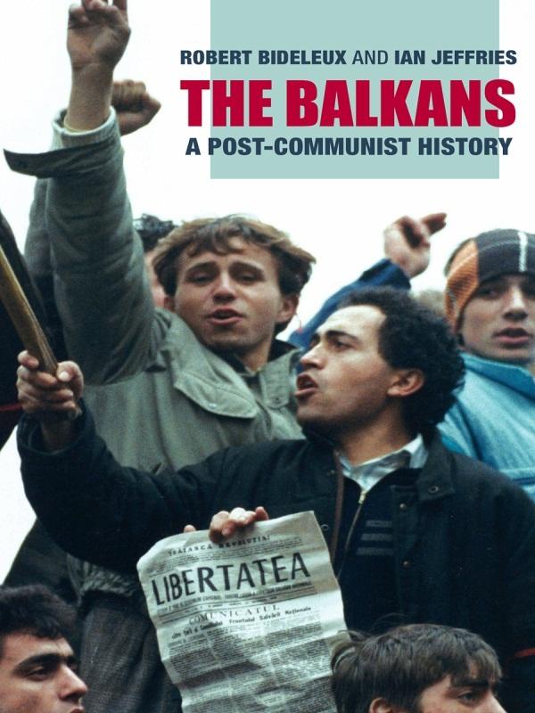 The Balkans by Ian Jeffries, Robert Bideleux