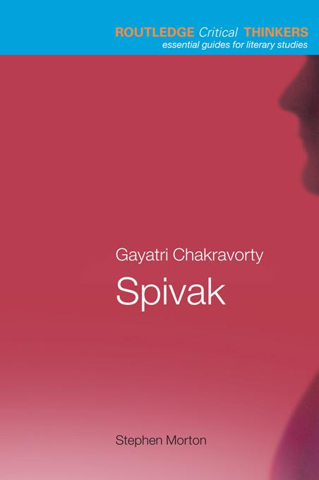 Gayatri Chakravorty Spivak by Stephen Morton