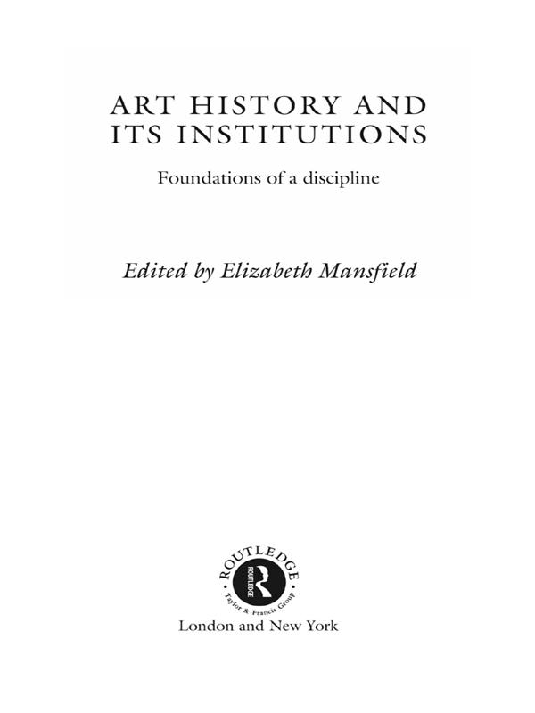 Art History and Its Institutions by Elizabeth Mansfield