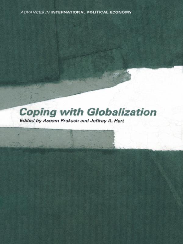 Coping With Globalization by Aseem Prakash, Jeffrey A. Hart