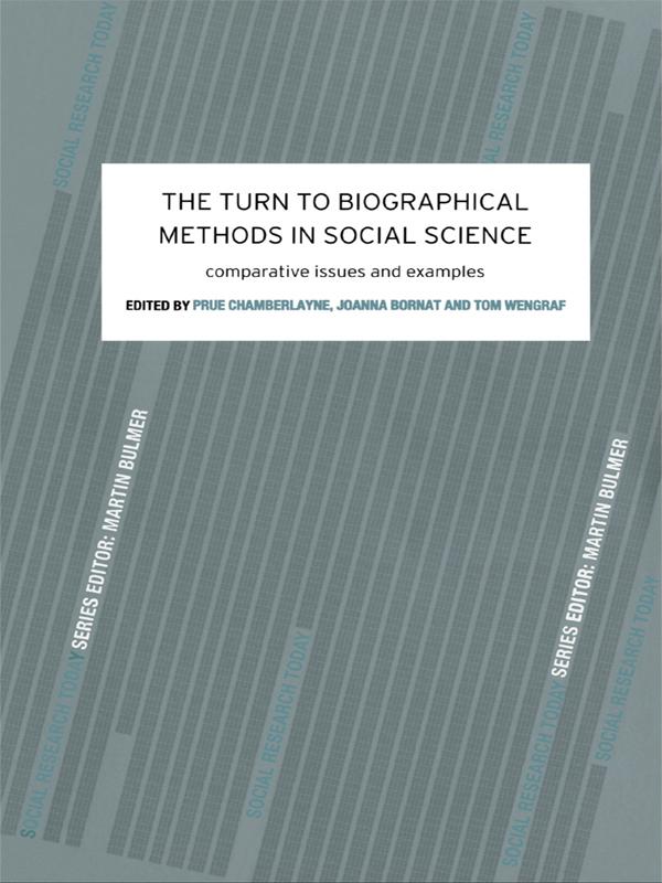 The Turn to Biographical Methods in Social Science by Joanna Bornat, Prue Chamberlayne, Tom Wengraf