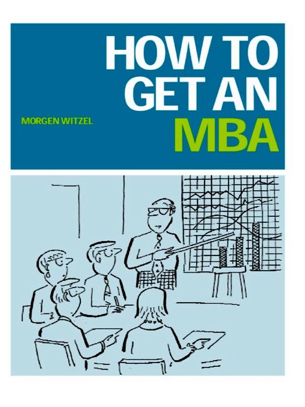 How to Get an MBA by Morgen Witzel