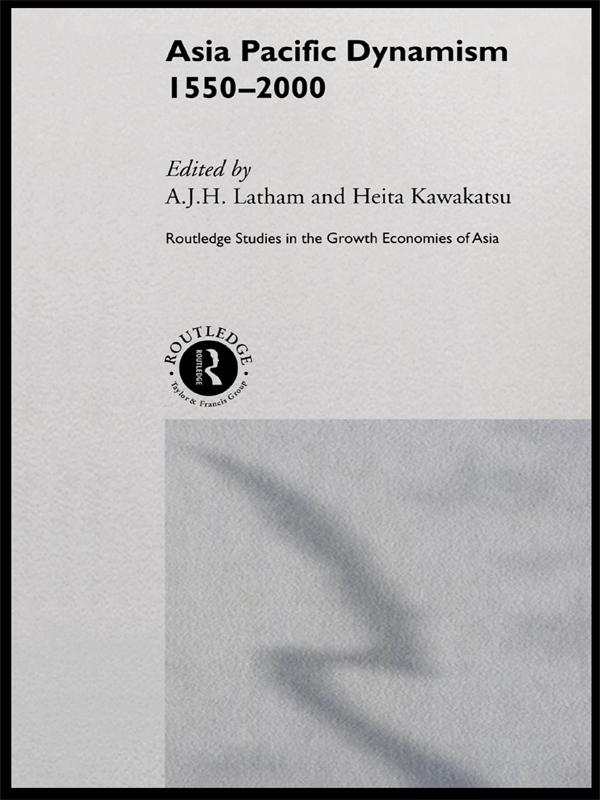 Asia Pacific Dynamism 1550-2000 by A. J. H. Latham, Heita Kawakatsu