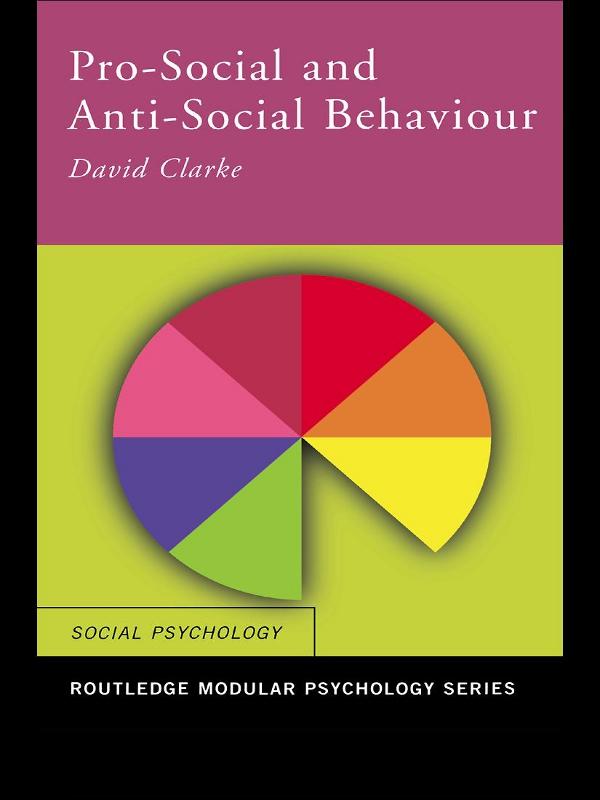 Pro-Social and Anti-Social Behaviour by David Clarke