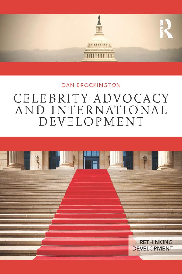 Celebrity Advocacy and International Development by Dan Brockington