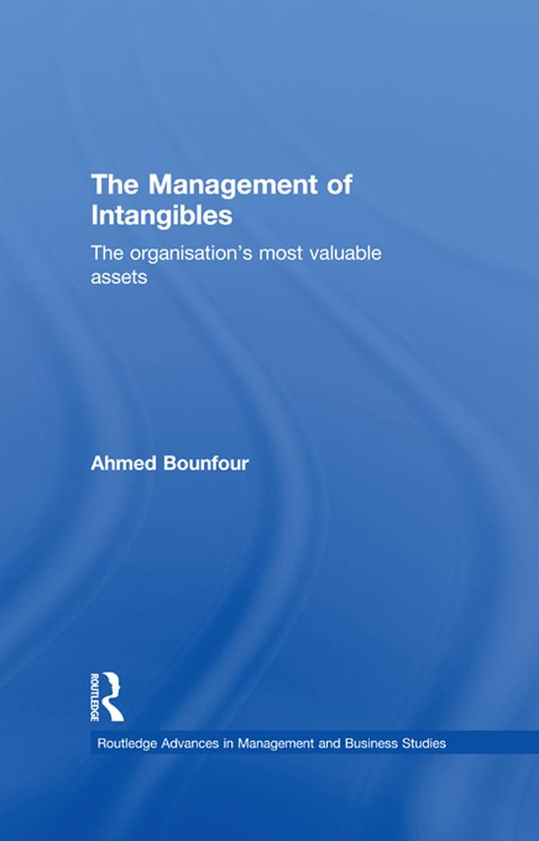 The Management of Intangibles by Ahmed Bounfour