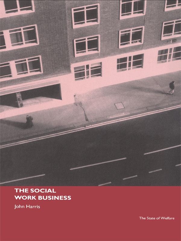 The Social Work Business by John Harris