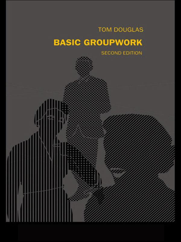 Basic Groupwork by Tom Douglas