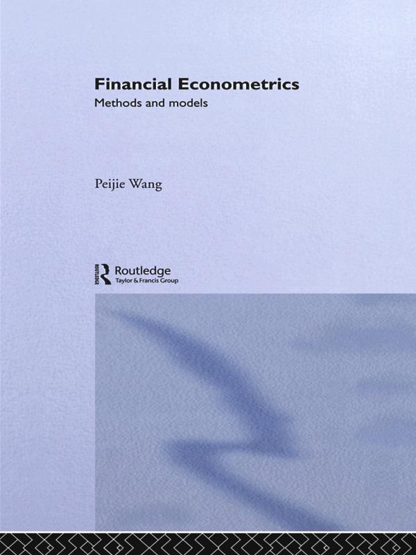 Financial Econometrics by Peijie Wang