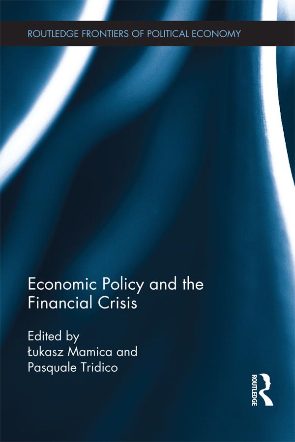Economic Policy and the Financial Crisis by Łukasz Mamica, Pasquale Tridico