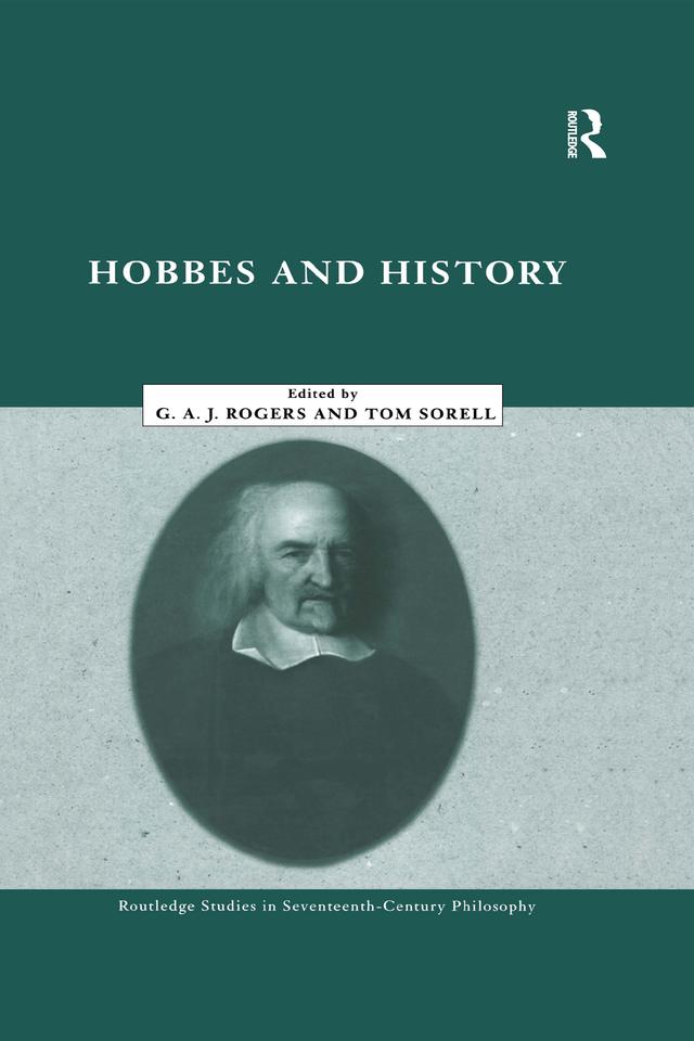 Hobbes and History by G.A. John Rogers, Thomas Sorell