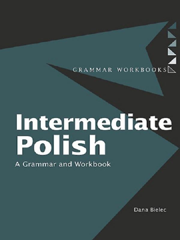Intermediate Polish by Dana Bielec