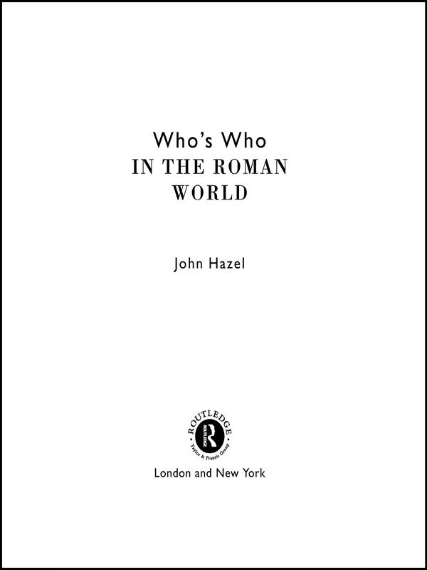Who's Who in the Roman World by John Hazel