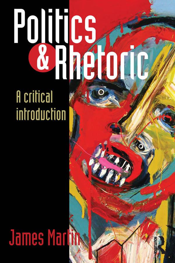 Politics and Rhetoric by James Martin