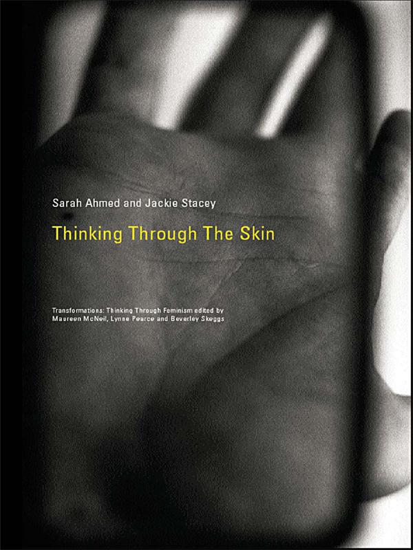 Thinking Through the Skin by Jackie Stacey, Sara Ahmed