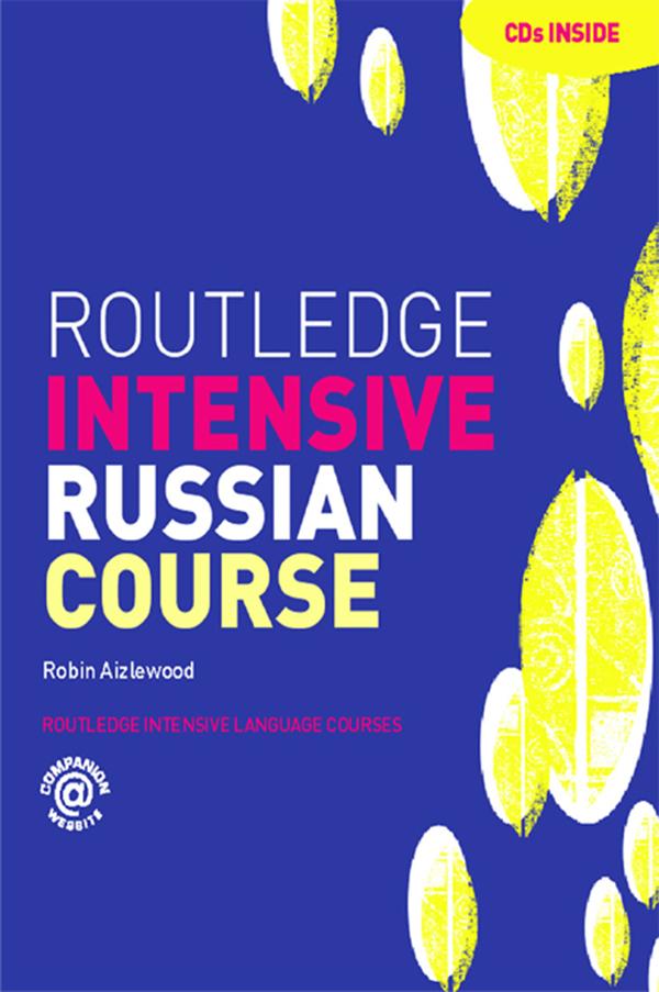 Routledge Intensive Russian Course by Robin Aizlewood