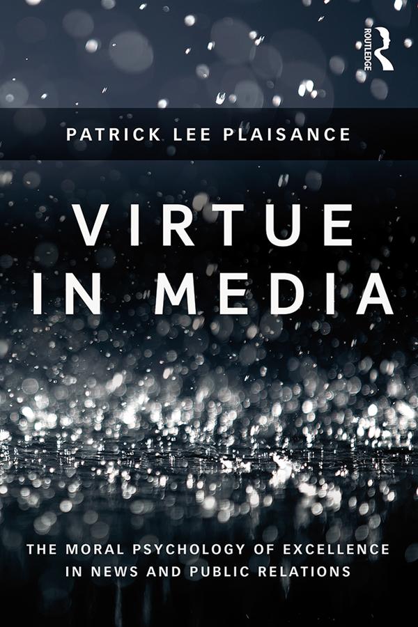 Virtue in Media by Patrick Lee Plaisance
