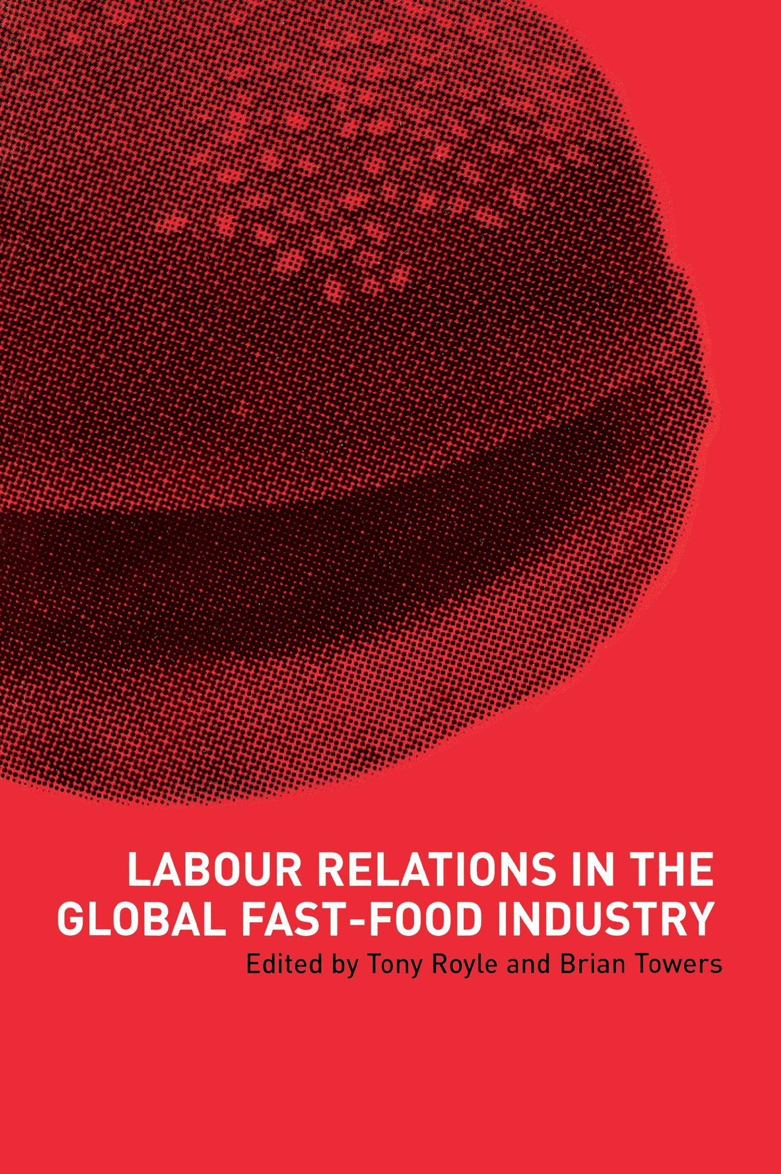 Labour Relations in the Global Fast-Food Industry