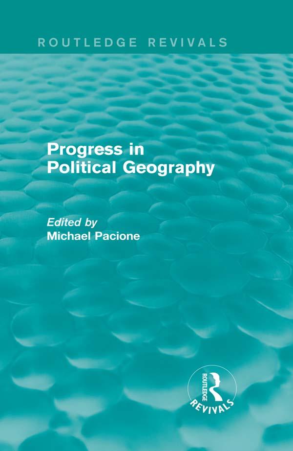 Progress in Political Geography (Routledge Revivals) by Michael Pacione