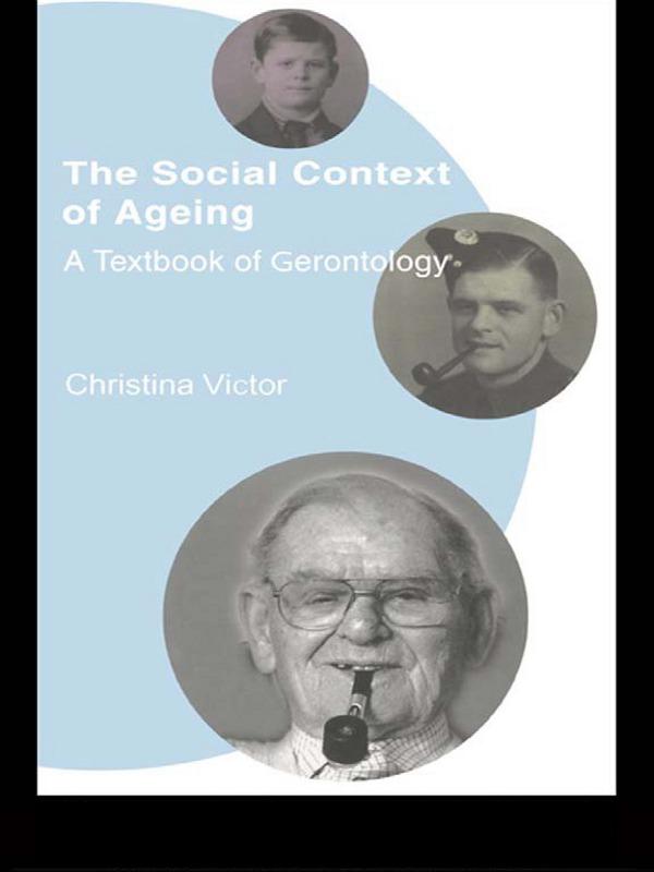 The Social Context of Ageing by Christina Victor