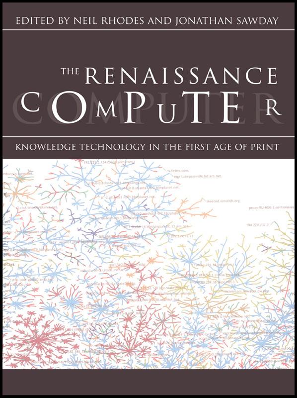 The Renaissance Computer by Jonathan Sawday, Neil Rhodes