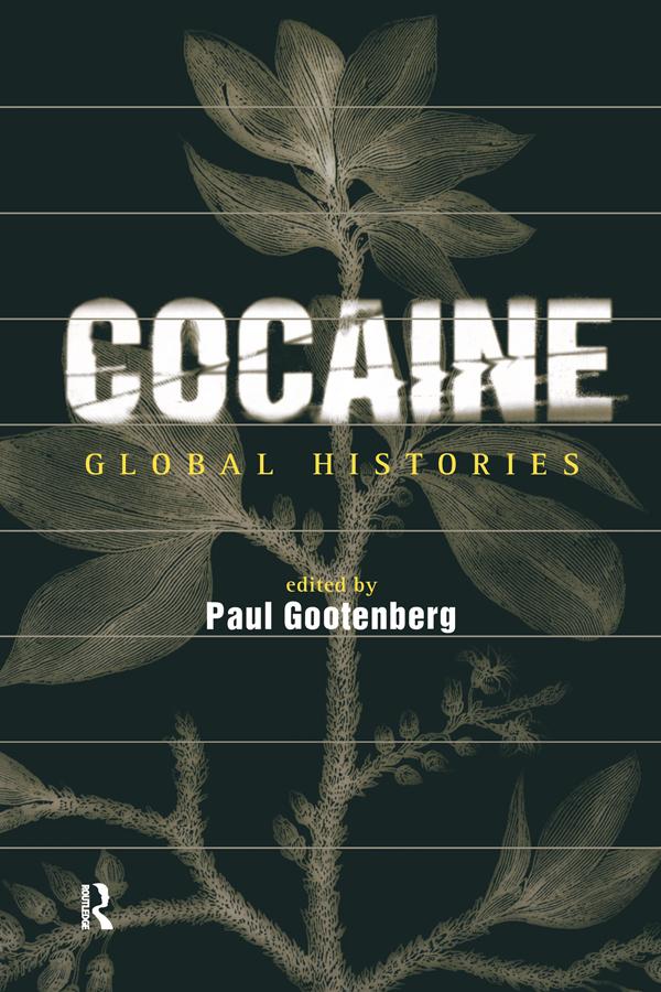 Cocaine by Paul Gootenberg
