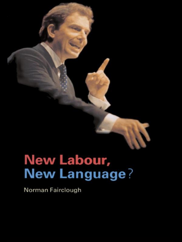 New Labour, New Language? by Norman Fairclough